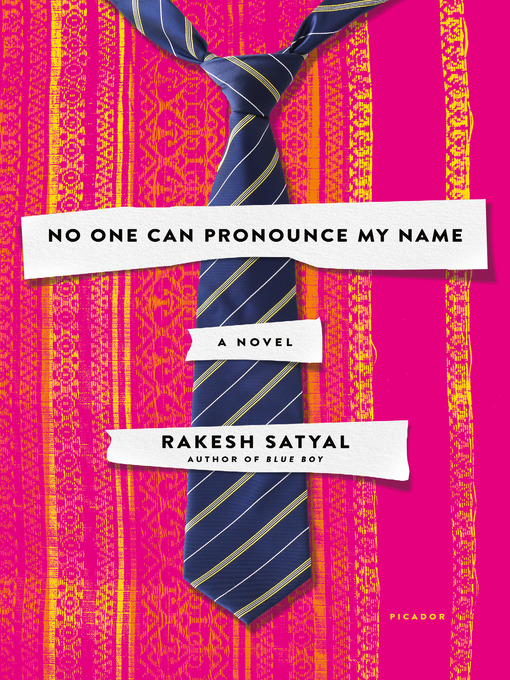 Title details for No One Can Pronounce My Name by Rakesh Satyal - Available